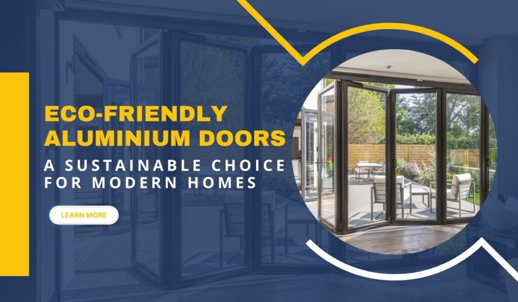 Eco-Friendly Aluminium Doors: A Sustainable Choice For Modern Homes ... - Eco-Friendly Door Best Practices